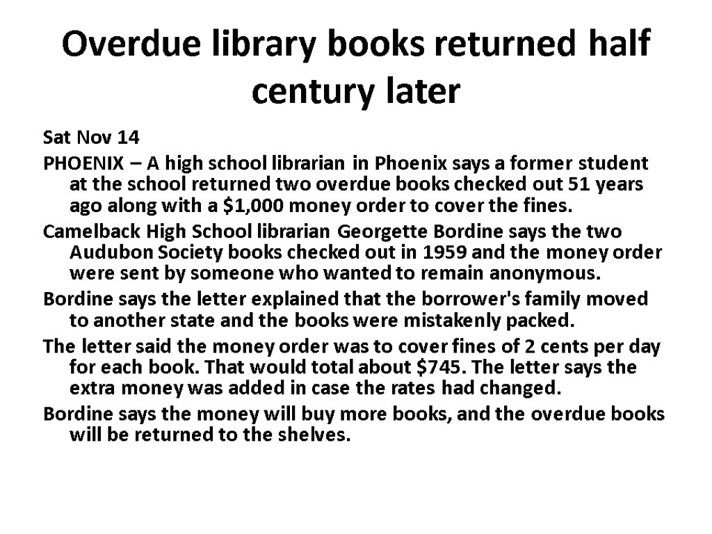 Overdue library books returned half century later Sat Nov 14 PHOENIX – A high